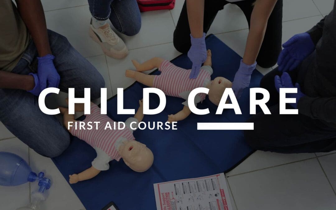 Preparing for a Childcare First Aid Course